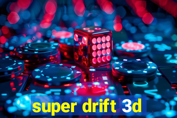 super drift 3d